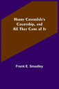 Harry Coverdale's Courtship, and All That Came of It - Paperback