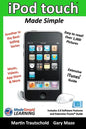 iPod touch Made Simple: Includes 3.0 Software Features and Extensive iTunes(tm) Guide - Paperback