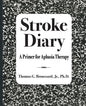 Stroke Diary: A Primer for Aphasia Therapy - Paperback