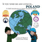 If You Were Me and Lived in...Poland: A Child's Introduction to Culture Around the World - Paperback