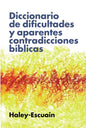 Diccionario de Dificultades Y Aparentes Contradicciones Bíblicas - Paperback