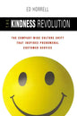The Kindness Revolution: The Company-Wide Culture Shift That Inspires Phenomenal Customer Service - Paperback