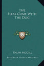 The Fleas Come with the Dog - Paperback