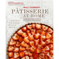 Pâtisserie at Home: Step-By-Step Recipes to Help You Master the Art of French Pastry - Hardcover