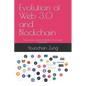 Evolution of Web 3.0 and Blockchain: The world of decentralization and smart contracts - Paperback