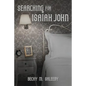 Searching for Isaiah John - Paperback