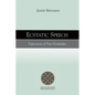 Ecstatic Speech: Expressions of True Nonduality - Paperback