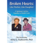 Broken Hearts: Like Mother, Like Daughter: A Spiritual Call for Equality in Health Care - Paperback