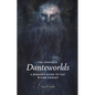 The Complete Danteworlds: A Reader's Guide to the Divine Comedy - Paperback