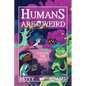 Humans are Weird: I Have the Data - Paperback