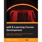 edX E-Learning Course Development - Paperback