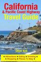 California & the Pacific Coast Highway Travel Guide: Attractions, Eating, Drinking, Shopping & Places To Stay - Paperback