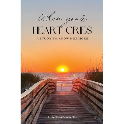 When Your Heart Cries - Paperback