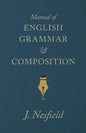 Manual of English Grammar and Composition - Hardcover