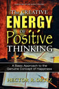 The Creative Energy of Positive Thinking - Paperback
