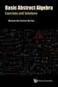 Basic Abstract Algebra: Exercises and Solutions - Hardcover