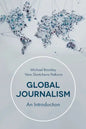 Global Journalism: An Introduction - Paperback