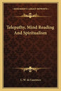 Telepathy, Mind Reading and Spiritualism - Paperback