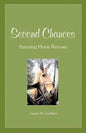 Second Chances: Amazing Horse Rescues - Paperback
