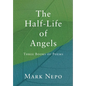 The Half-Life of Angels - Hardcover