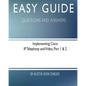 Easy Guide: Implementing Cisco IP Telephony and Video, Part 1 & 2: Questions and Answers - Paperback