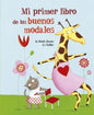 Mi Primer Libro de Los Buenos Modales - Hardcover