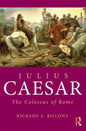 Julius Caesar: The Colossus of Rome - Paperback