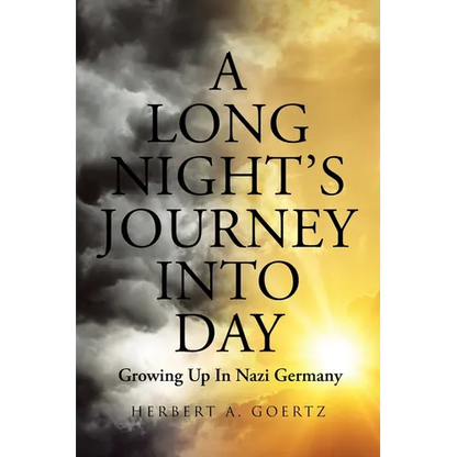 A Long Night's Journey Into Day: Growing Up In Nazi Germany - Paperback