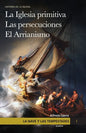 La nave y las tempestades. T. 1: La Sinagoga y la Iglesia primitiva. Las persecuciones del Imperio Romano. El arrianismo - Paperback