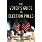 The Voter's Guide to Election Polls - Hardcover