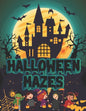 Halloween Mazes: Unique Simple Fun & Scary Activity Maze Coloring Book Guessing Game Problem Solving Puzzle Spooky Images Creepy Fright - Paperback