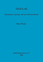 Tegulae: Manufacture, typology and use in Roman Britain - Paperback