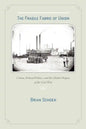 The Fragile Fabric of Union: Cotton, Federal Politics, and the Global Origins of the Civil War - Paperback