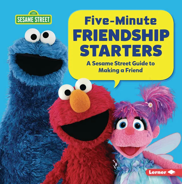 Five-Minute Friendship Starters: A Sesame Street (R) Guide to Making a Friend - Library Binding