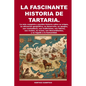 La Fascinante Historia de Tartaria - Paperback