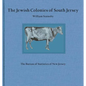 The Jewish Colonies of South Jersey: Historical Sketch of Their Establishment and Growth - Paperback