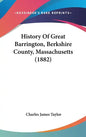 History Of Great Barrington, Berkshire County, Massachusetts (1882) - Hardcover