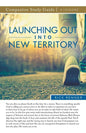 Launching Out Into New Territory Study Guide - Paperback
