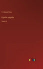 España sagrada: Tomo 32 - Hardcover