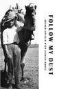 Follow My Dust - Paperback