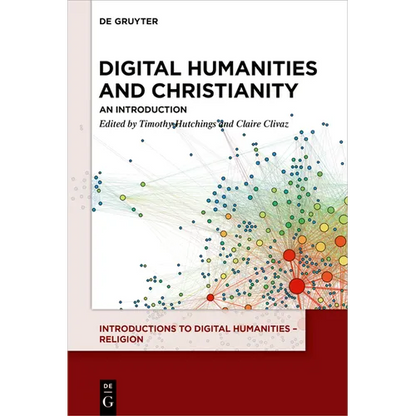 Digital Humanities and Christianity: An Introduction - Paperback