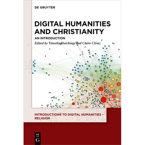 Digital Humanities and Christianity: An Introduction - Paperback