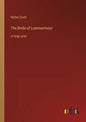 The Bride of Lammermoor: in large print - Paperback