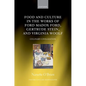 Food and Culture in the Works of Ford Madox Ford, Gertrude Stein, and Virginia Woolf: Culinary Civilization - Hardcover