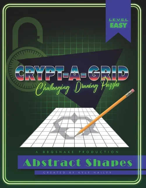 Crypt-a-grid: Challenging Drawing Puzzles: Abstract Shapes - Paperback
