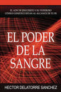 El Poder De La Sangre " The Power Of The Blood": El Camino Al Exito En la Vida Cristiana " The Way to A Succesful Christian Life" - Paperback