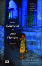 In the Convent of Little Flowers - Paperback