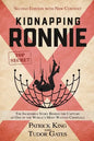 Kidnapping Ronnie: The Incredible Story Behind the Capture of One of the World's Most Wanted Criminals - Paperback