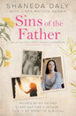 Sins of the Father: Abused by My Father Every Day for a Decade, This Is My Story of Survival - Paperback