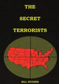 The Secret Terrorists: (the responsables of the Assassination of Lincoln, the Sinking of Titanic, the world trade center and more with good content in - Paperback
